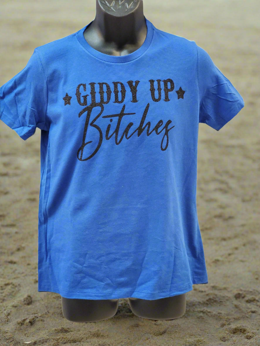 Giddy Up Bitches Let's Go Have Some Fun! - Top Drop Viral
