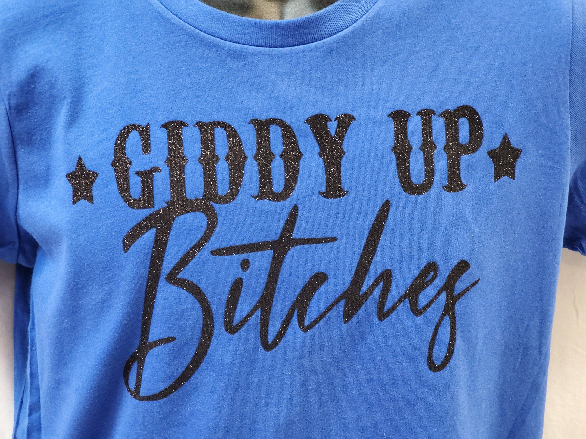 Giddy Up Bitches Let's Go Have Some Fun! - Top Drop Viral