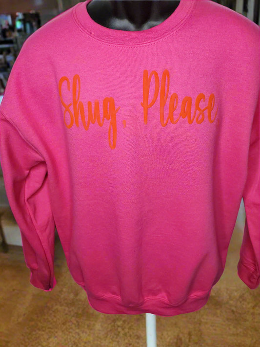 BRIGHT PINK AND ORANGE PUFF, Show Your Southern Side with Shug, Please (R) Unisex Crew Neck Sweatshirt - Top Drop Viral