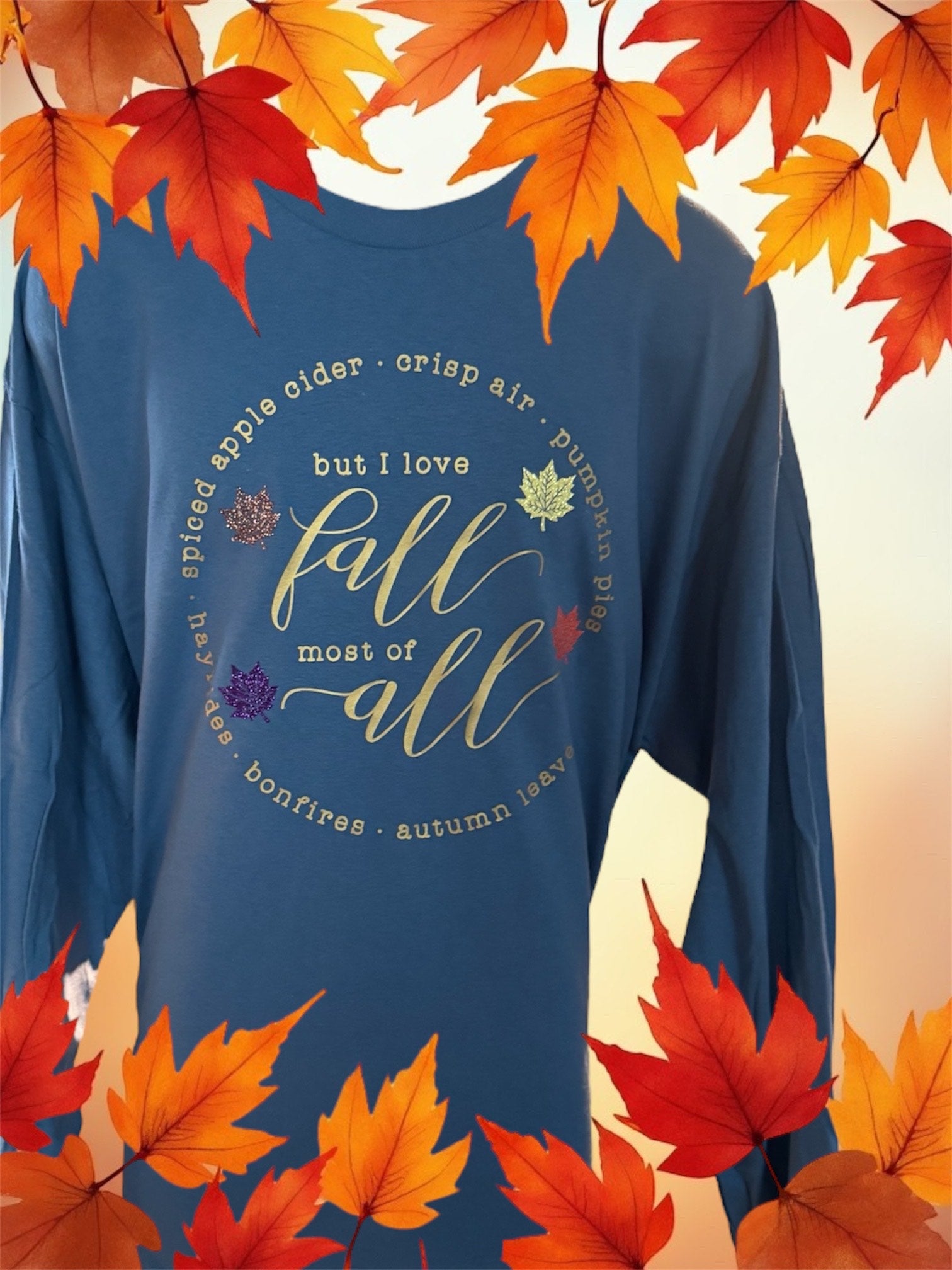 But I Love Fall Most of All - Top Drop Viral