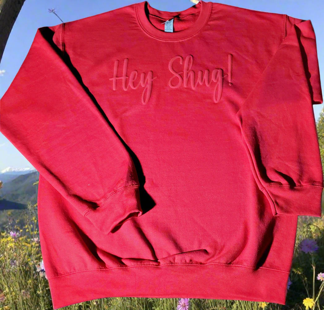 Gorgeous Red on Red Show Your Southern Attitude and Charm with Hey Shug! (R) Unisex Crew Neck Sweatshirt Crewneck Fabric - Top Drop Viral