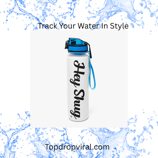 539. Hey Shug 32oz Water Tracker Bottle - Top Drop Viral