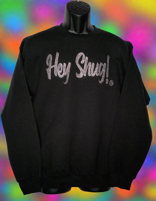 Showstopper Rhinestones for a Grand Entrance! Show Your Southern Attitude with Hey Shug! (R) Unisex Crew Neck Sweatshirt - Top Drop Viral
