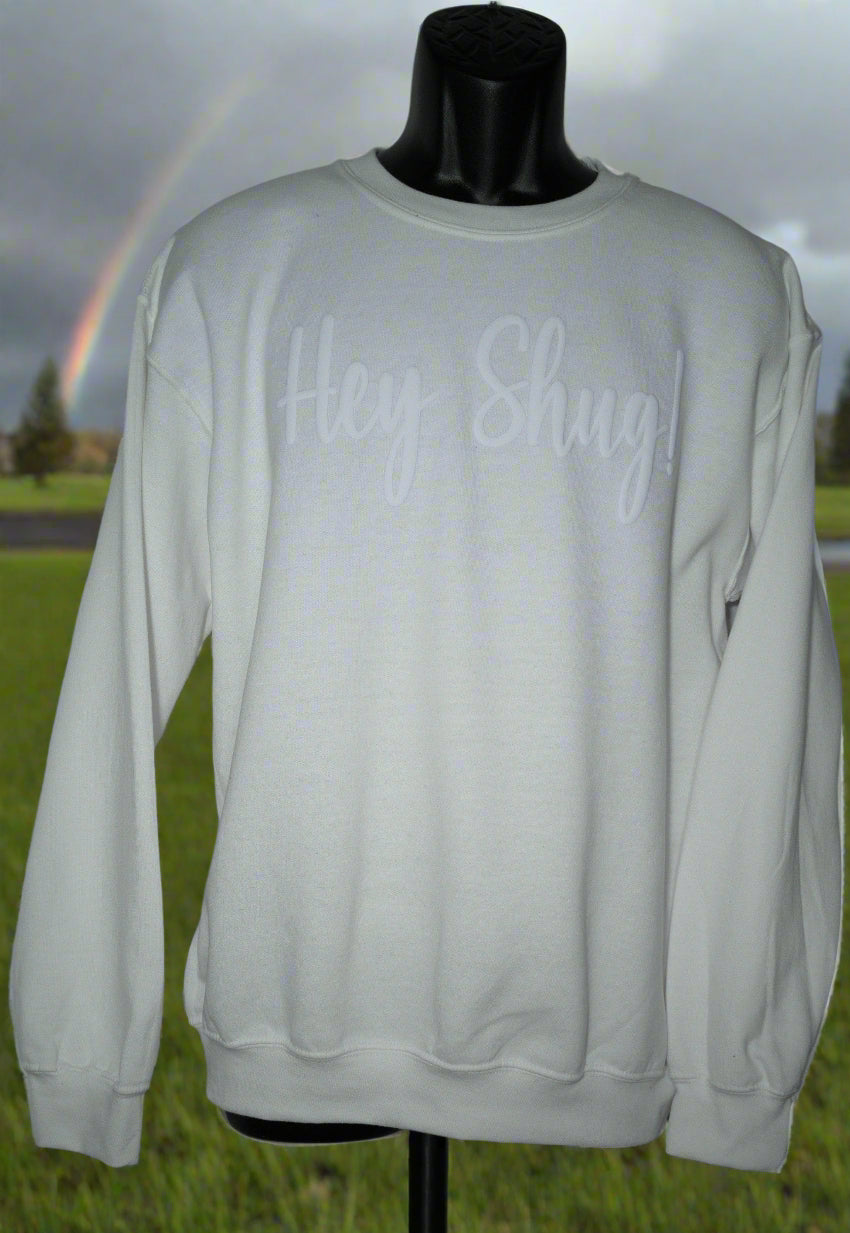 Classic White! Tone on Tone Puff Hey Shug! (R) Unisex Crew Neck Sweatshirt Crewneck Fabric - Top Drop Viral